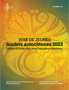 Voix de jeunes leaders autochtones 2023 : Célébrer le leadership dans l’éducation autochtone