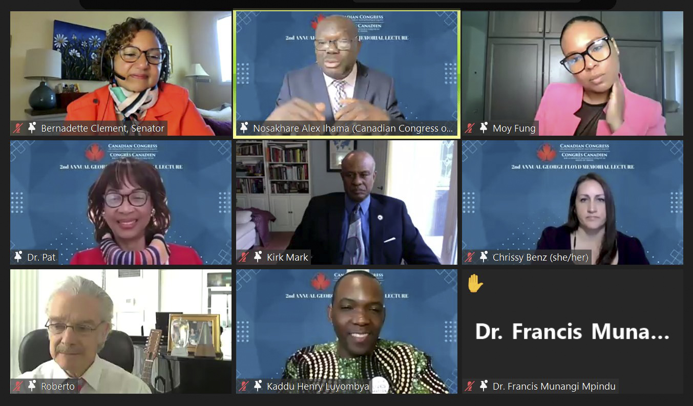 Wednesday, May 25, 2022 – Senator Bernadette Clement (top left) speaks at a virtual memorial for George Floyd organized by the Canadian Congress on Inclusive Diversity and Workplace Equity. The senator spoke about the fundamentals of equitable justice in Canada, specifically increasing diversity and empowering underrepresented communities.
